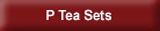P Tea Sets