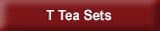 T Tea Sets